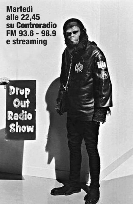 Drop Out Radio Show del 10 luglio 2018