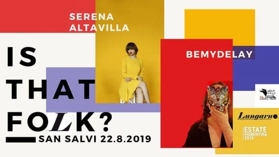 Is that Folk Festival presenta: BeMyDElay e Serena Altavilla in concerto