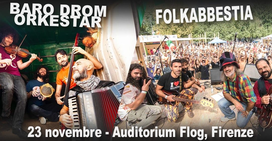 Folkabbestia e Baro Drom Orkstar in concerto alla Flog di Firenze