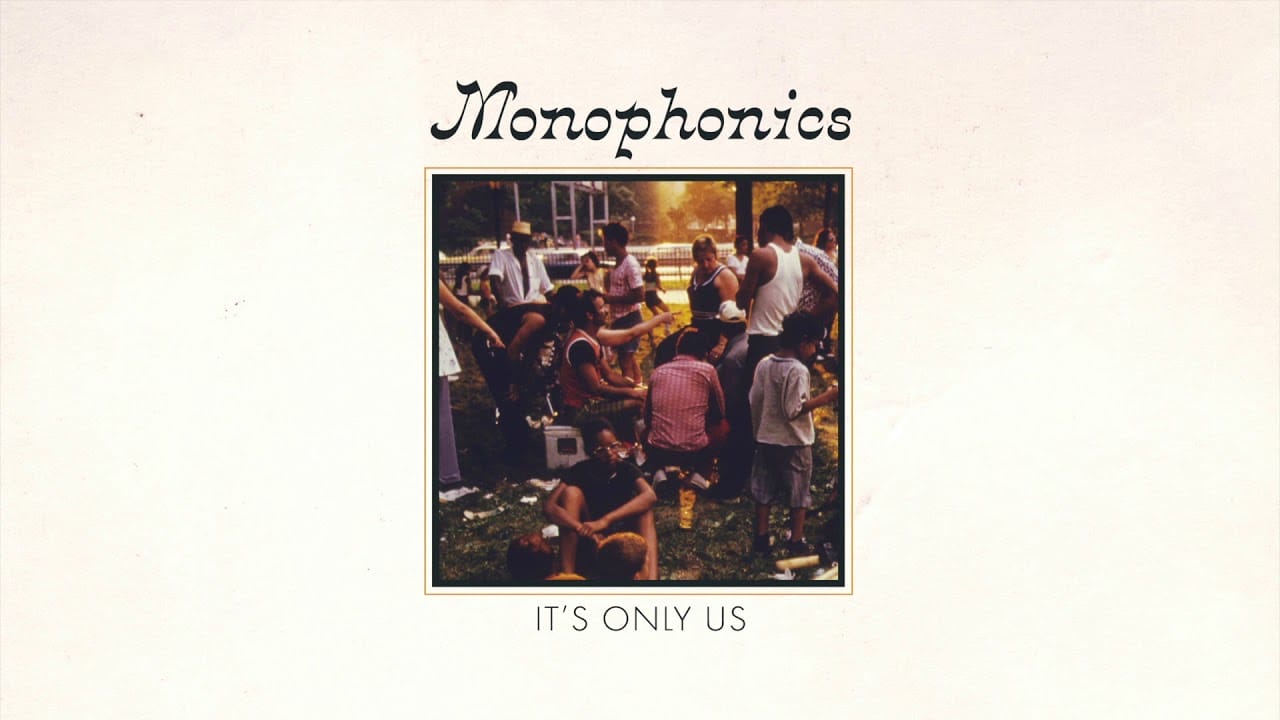 Disco della settimana: Monophonics “It’s Only Us”