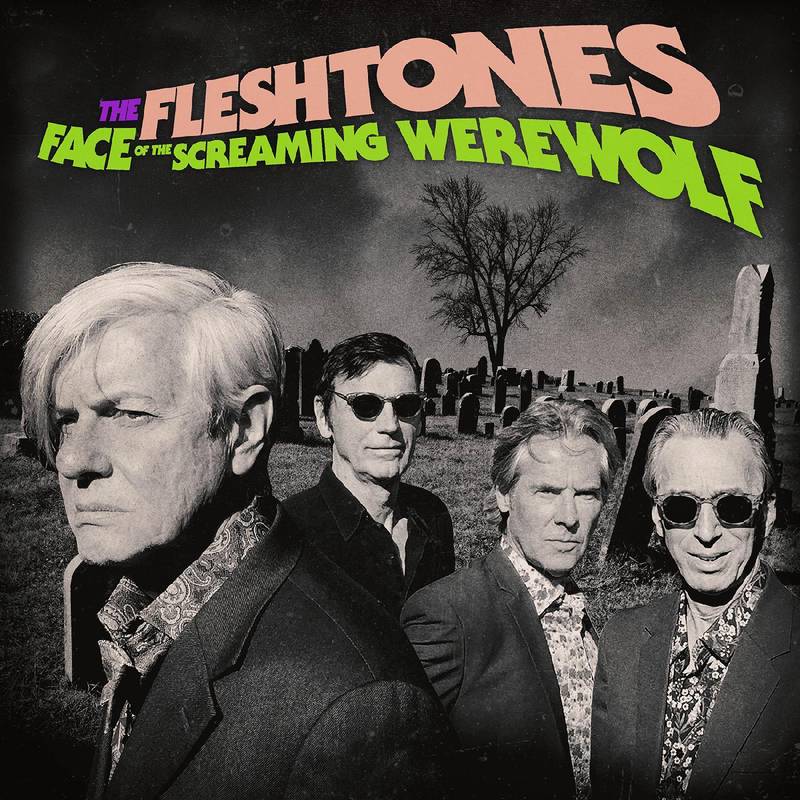 Disco della Settimana: The Fleshtones “Face of the Screaming Werewolf”