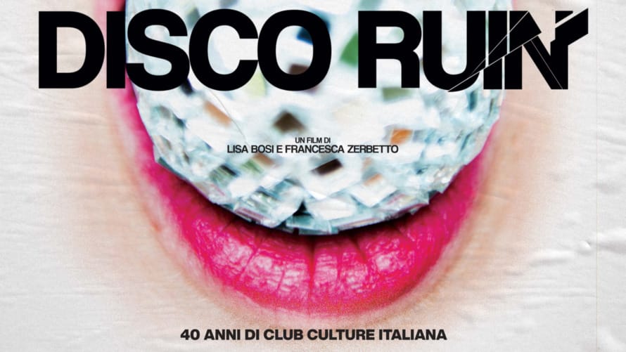 Critico per un giorno: “Disco Ruin – 40 anni di club culture in Italia”