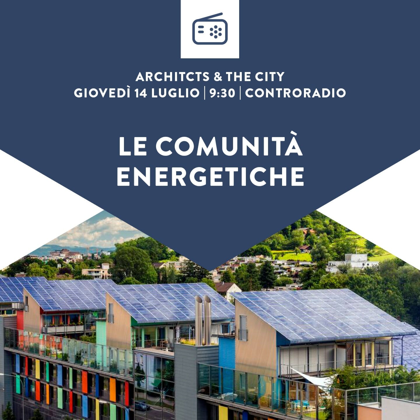 Architects and the City del 14 luglio 2022. Le Comunità Energetiche. PARTE 1