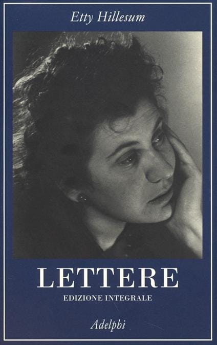 Etty Hillesum, un nuovo senso delle cose