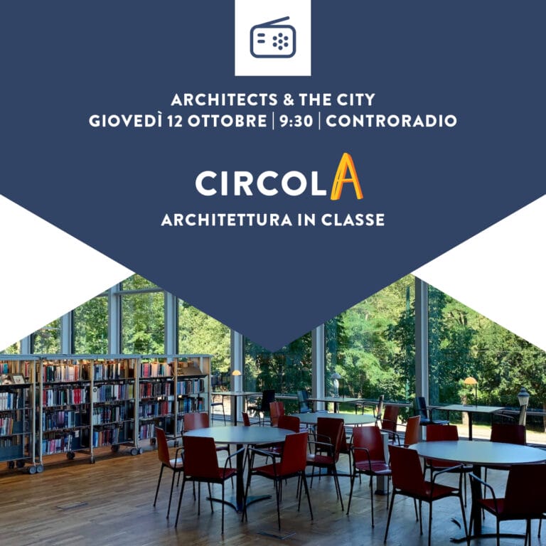 Architects & the City del 12 Ottobre. CircolA. Architettura in classe