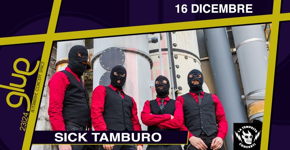 Sick Tamburo in tour! Prossima tappa a Firenze sabato 16 dicembre